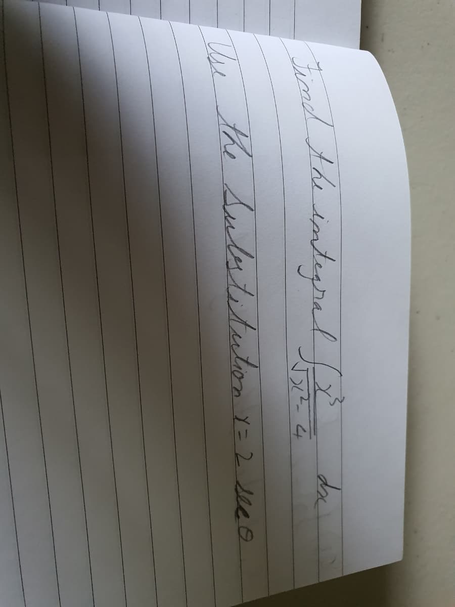 Fnd the integral
We the Substetuton
y=2 see E
