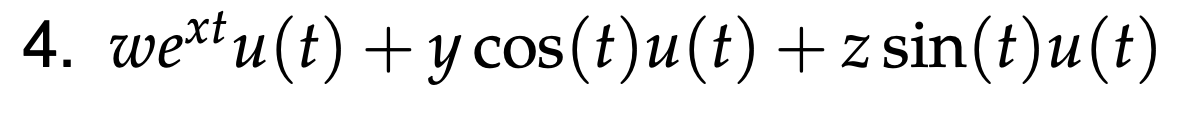4. wetu(t) + y cos(t)u(t) +z sin(t)u(t)
xt.
COS
