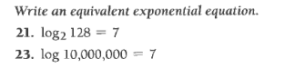Write an
equivalent exponential equation.
