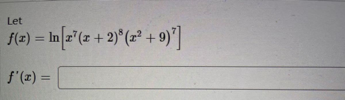 Let
fe)= In2z" (z + 2)*(+9)기|
S(x) =
