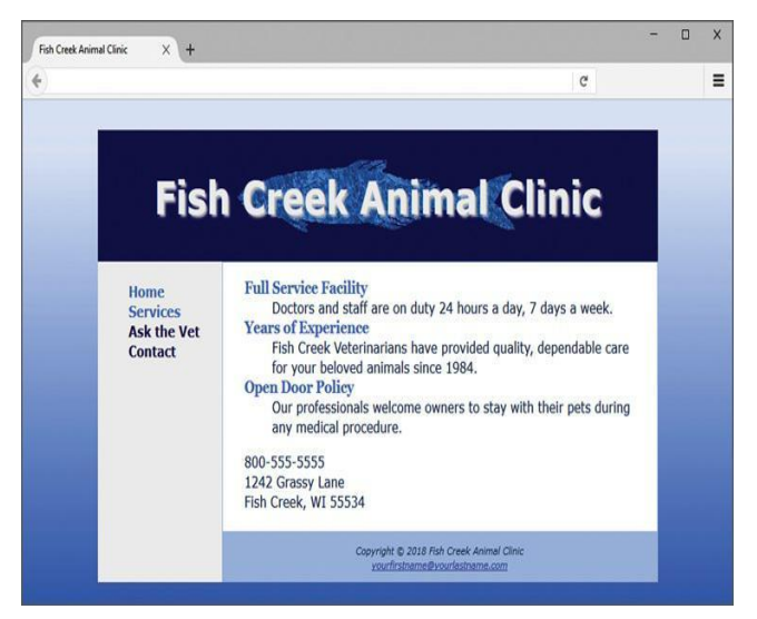 Fish Creek Animal Clinic
X +
Fish Creek Animal Clinic
Home
Services
Ask the Vet
Contact
Full Service Facility
Doctors and staff are on duty 24 hours a day, 7 days a week.
Years of Experience
Fish Creek Veterinarians have provided quality, dependable care
for your beloved animals since 1984.
Open Door Policy
Our professionals welcome owners to stay with their pets during
any medical procedure.
800-555-5555
1242 Grassy Lane
Fish Creek, WI 55534
Copyright © 2018 Fish Creek Animal Clinic
yourfirstname@yourlestname.com
III