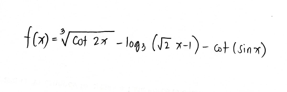 fo)-Vcot 2x - log3 (Ji x-1) - at (sinx)
- log3 (Jī x-1) - ot (sinx)
2イ
