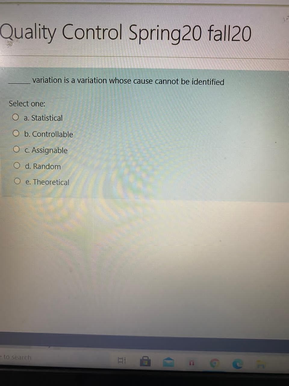 variation is a variation whose cause cannot be identified
Select one:
