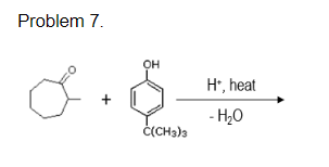 Problem 7.
он
H*, heat
+
- H,0
Č(CH3)3
