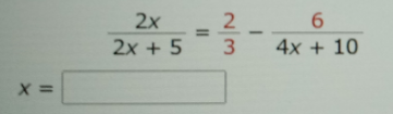 2x
6.
2x + 5
3.
4x + 10
X =
II
