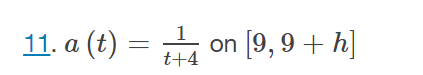 11. a (t) = on [9,9+시
t+4
