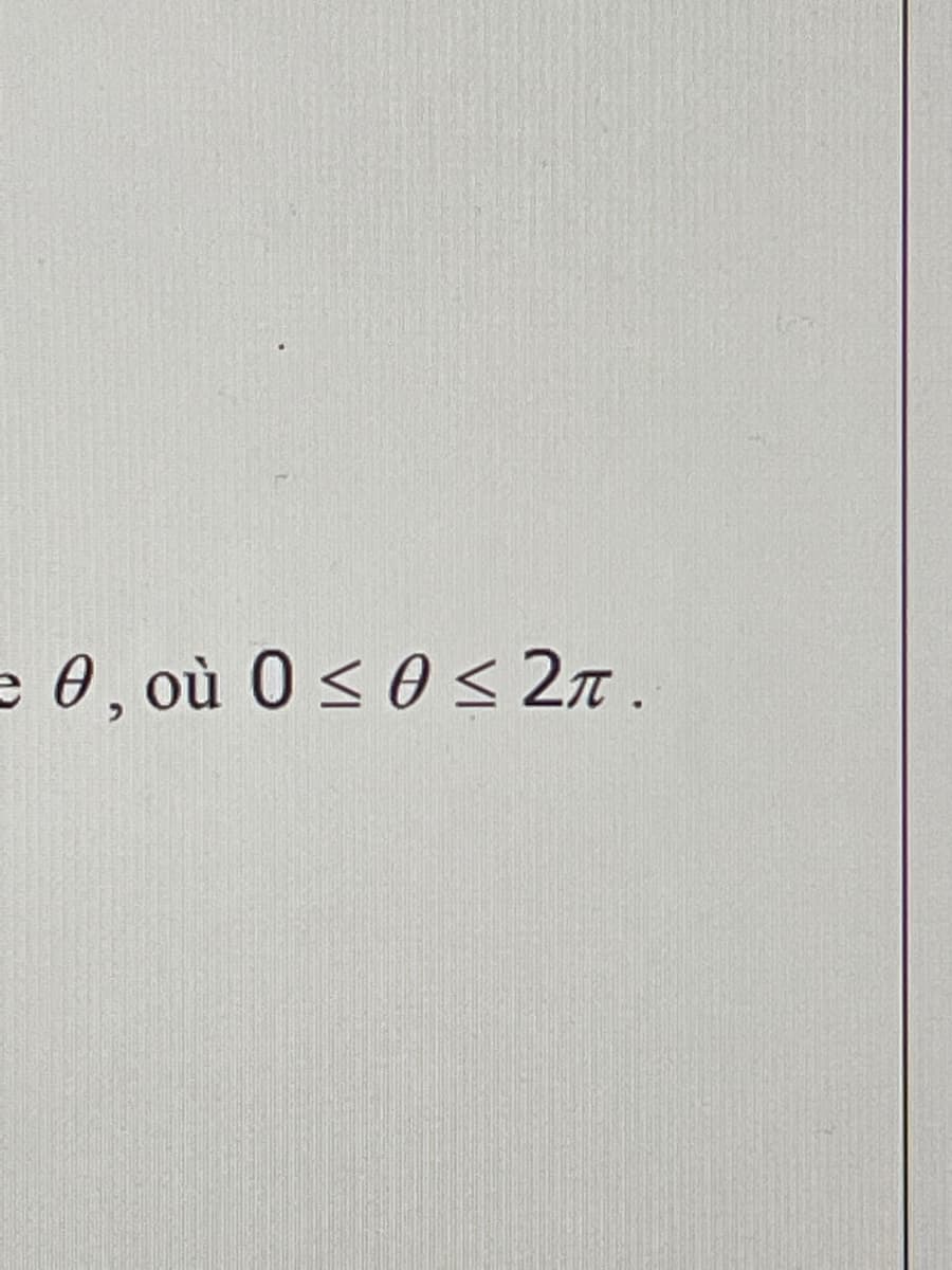 e 0, où 0 ≤ 0 ≤ 2.