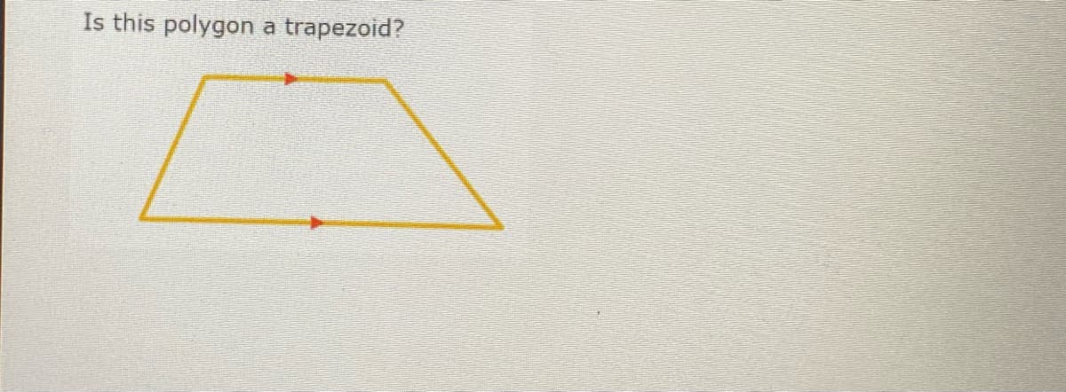 Is this polygon a trapezoid?
