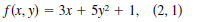 f(x, y) = 3x + 5y² + 1, (2, 1)
