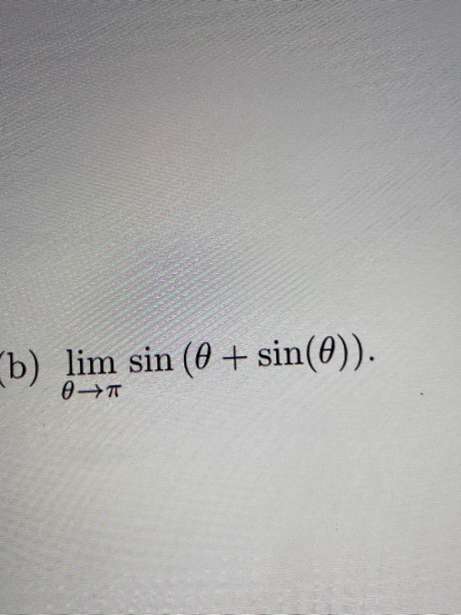 lim sin (0 + sin(0))
