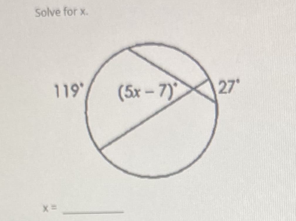 Solve for x.
119
(5x-7) 27
