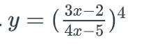 3x-2 4
4x-5
- y = ( ;
y=