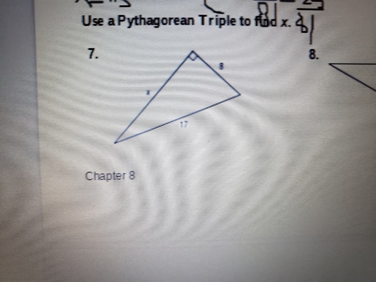Use a Pythagorean Triple to fod x.
7.
8.
12
Chapter 8
