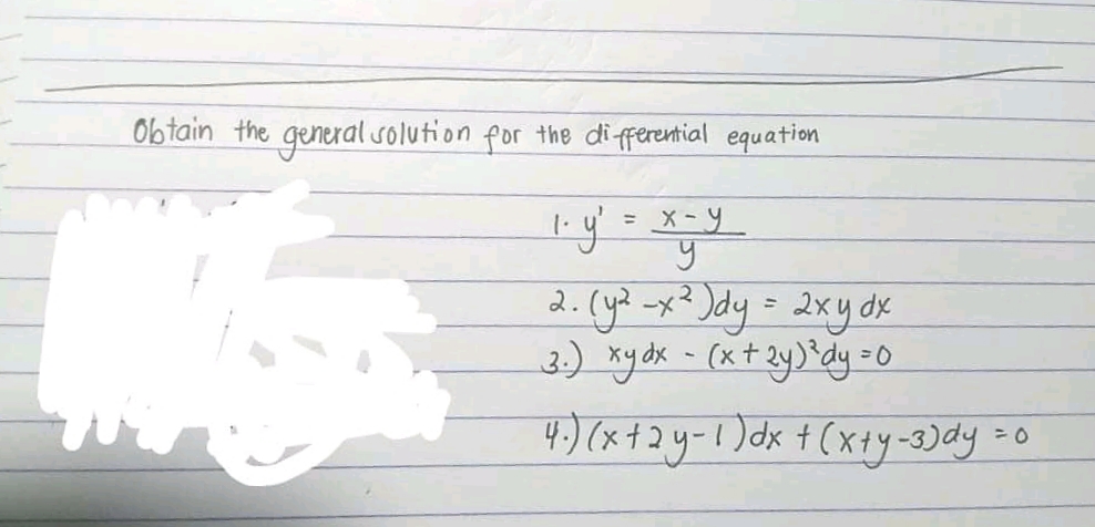 Obtain the general solution for the di fferential equation
%3D
2.(y? -x² )dy = 2xy dx
3) kydk - (x+ zy)*dy=0
4 (xリー1 t(xty-3)ay -0
