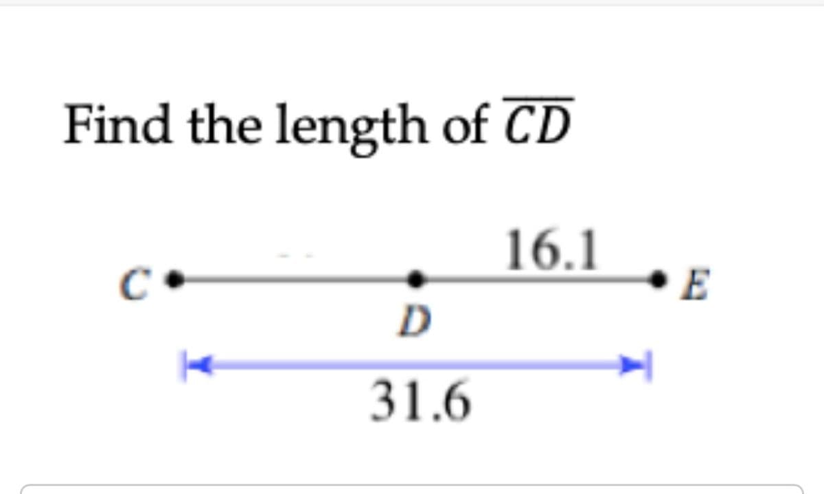 Find the length of CD
16.1
E
31.6
