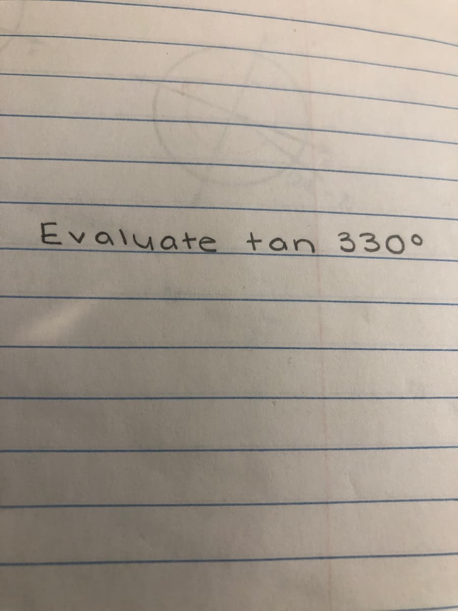 Evaluate tan 330°
