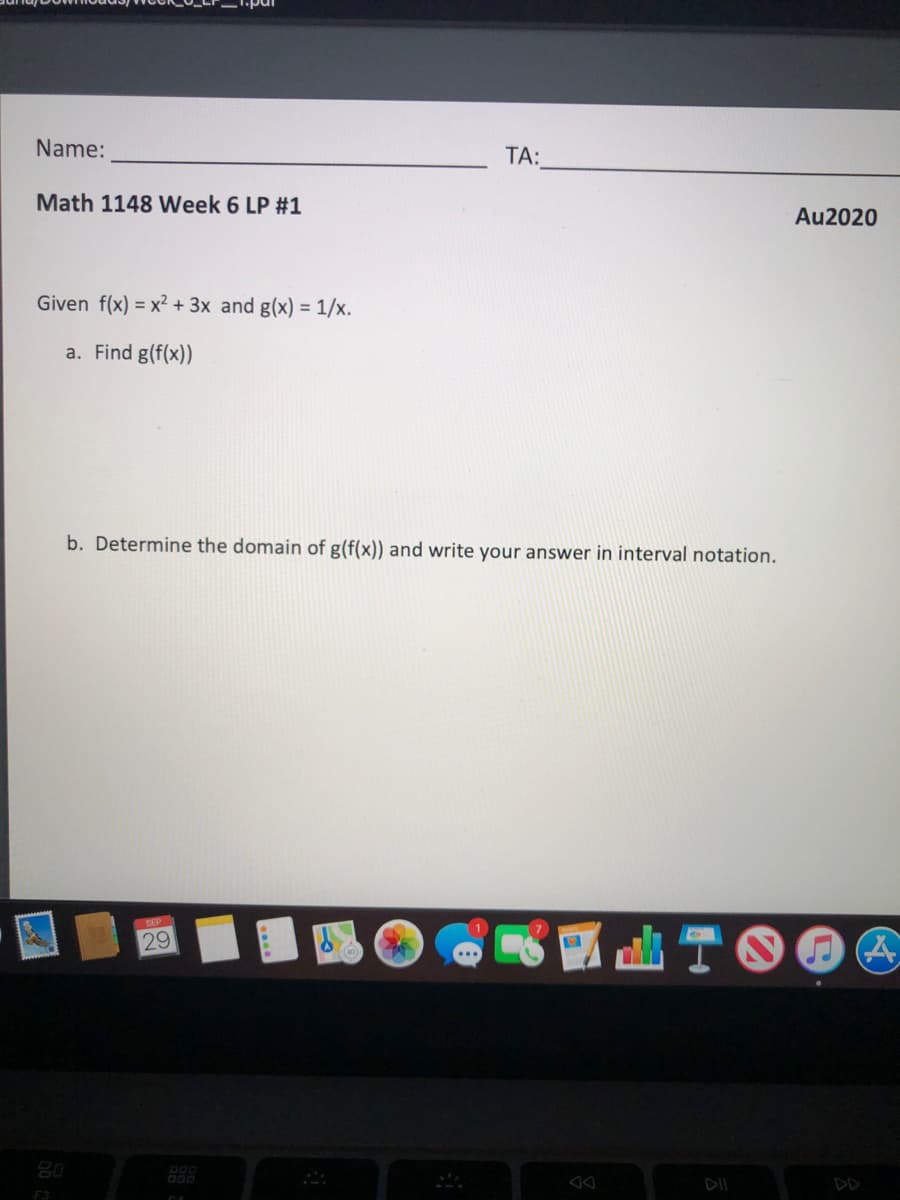 Given f(x) = x² + 3x and g(x) = 1/x.
%3D
a. Find g(f(x))
b. Determine the domain of g(f(x)) and write your answer in interval notation.
