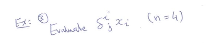 Ex: の
Evalusete
8j Xi (n=4)

