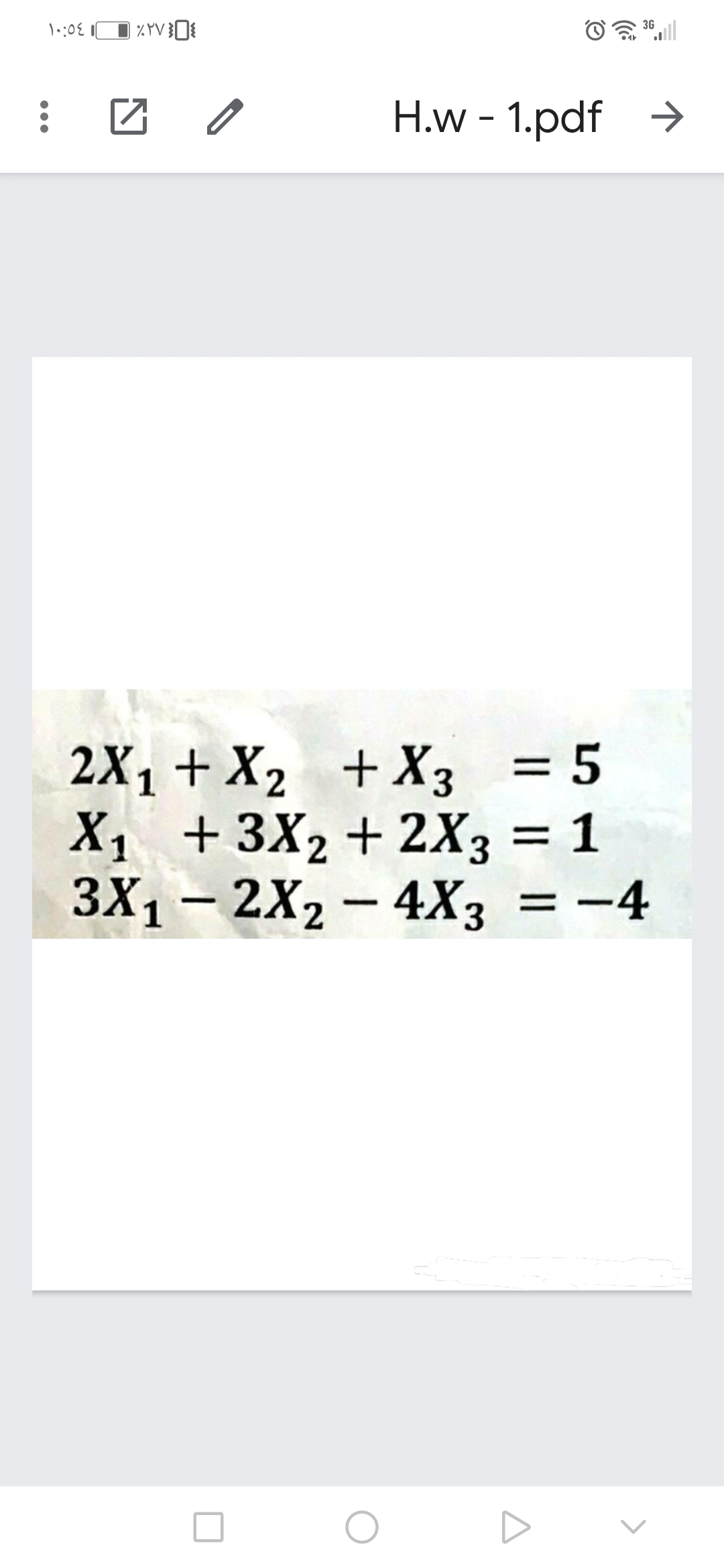 H.w - 1.pdf →>
2X1 + X2 +X3
= 5
X, +3X2 + 2X3 = 1
3X1 – 2X2 – 4X3 = -4
%3D
|
