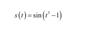 s(t) = sin(r² –1)
