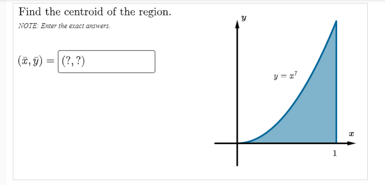 Find the centroid of the region.
NOTE: Enter the exact answers.
(T, T) = |
(?, ?)
y = 27
1
