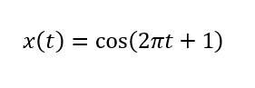 x(t) = cos(2nt + 1)
