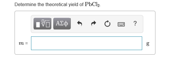 Determine the theoretical yield of PBC12.
nνα ΑΣφ
?
т 3
