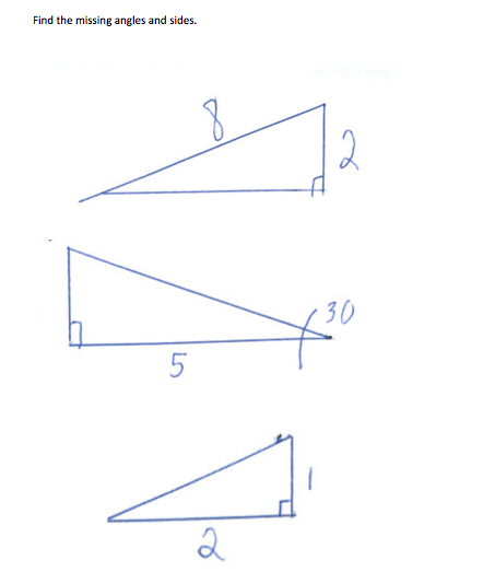 Find the missing angles and sides.
2
5
2
