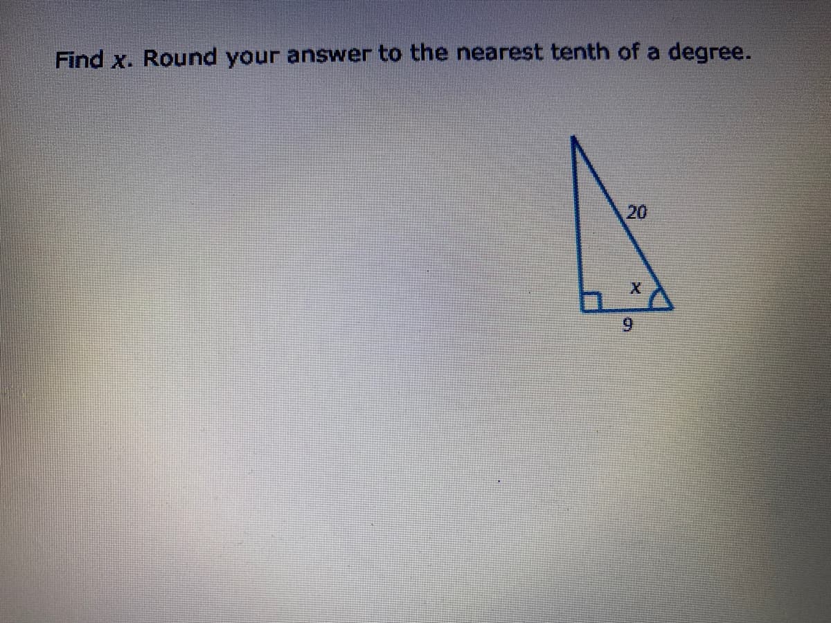 Find x. Round your answer to the nearest tenth of a degree.
20
