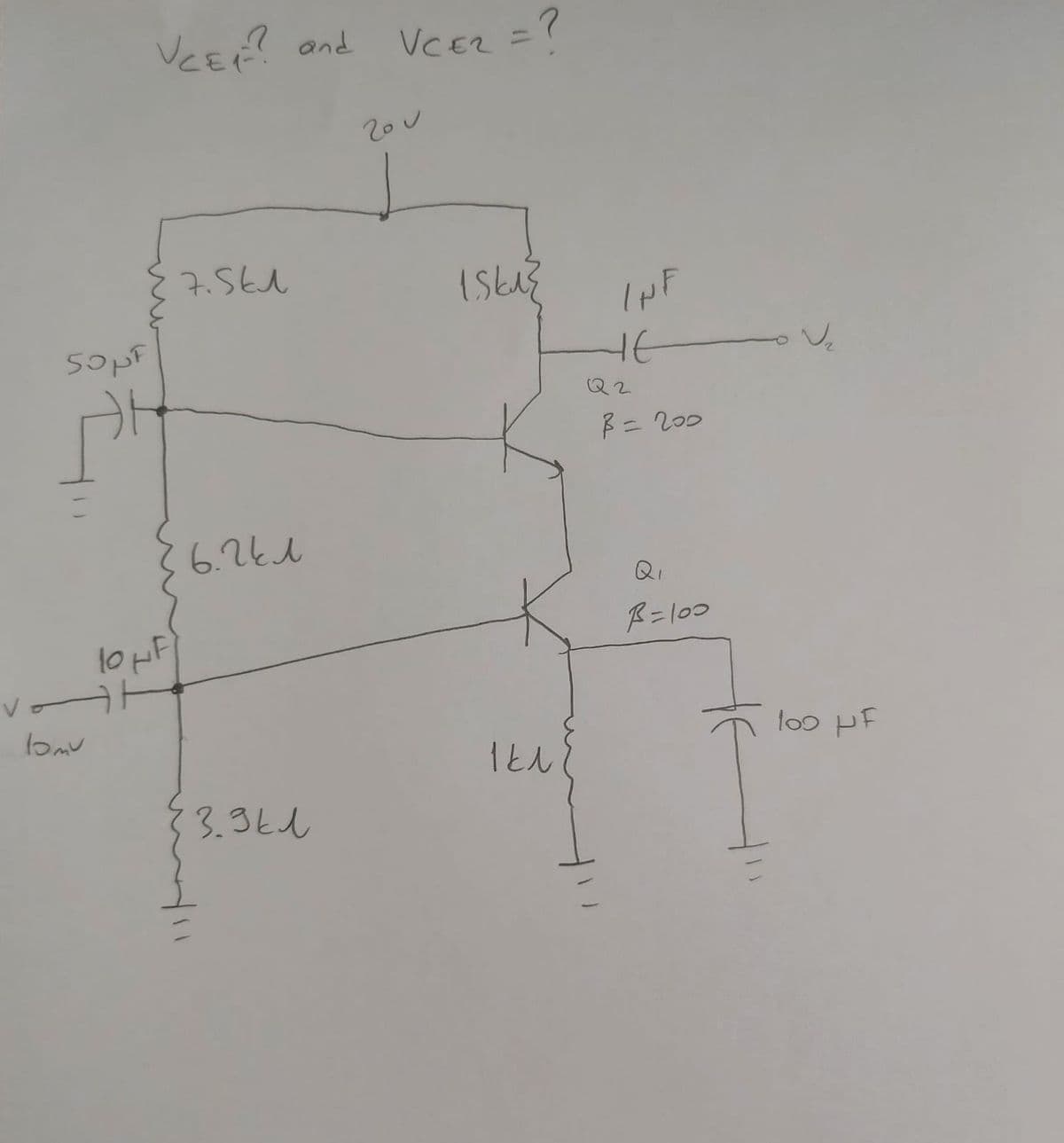 VCEr? ond
VCEZ =?
7.5kA
SopF
HE
Q2
B= 200
36.26d
6.241
Qi
R=100
vo
l00 pF
