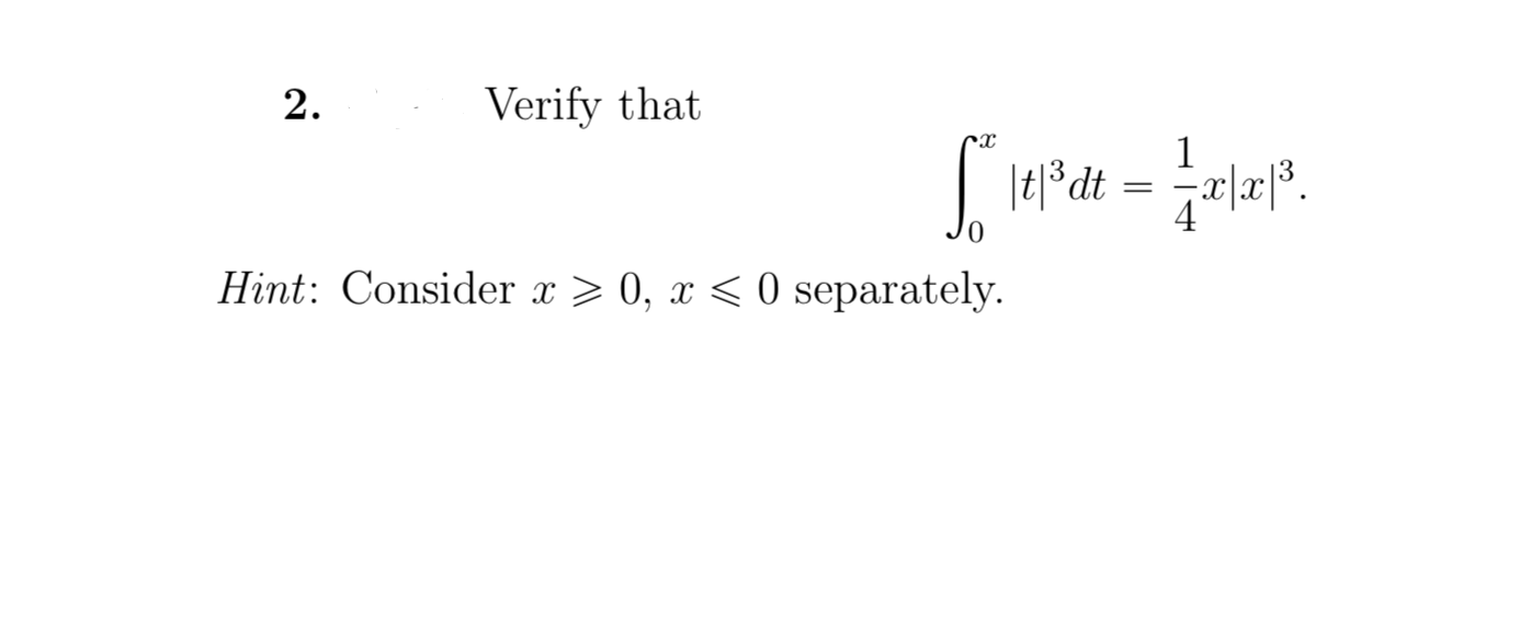 Verify that
2.
1
Hint: Consider x 0, x 0 separately

