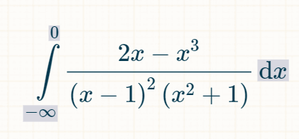 2x – x3
dx
(x – 1)² (x² + 1)
