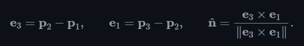 e3 = P2 - P19
e₁ = P3 - P2₂
ĥ =
e3 x e1
||e3 × e₁||