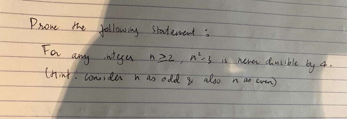 Prove the tollowing Stadement.
Fa
amy htyu
h22, n3 is never dinible by 4.
any
thint comesder h as odd & also n
as even)
