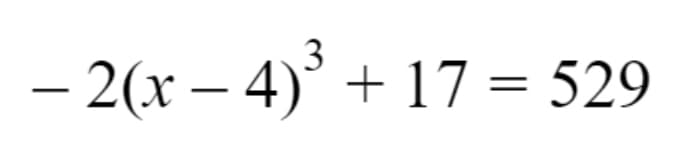 – 2(x – 4)° + 17 = 529
