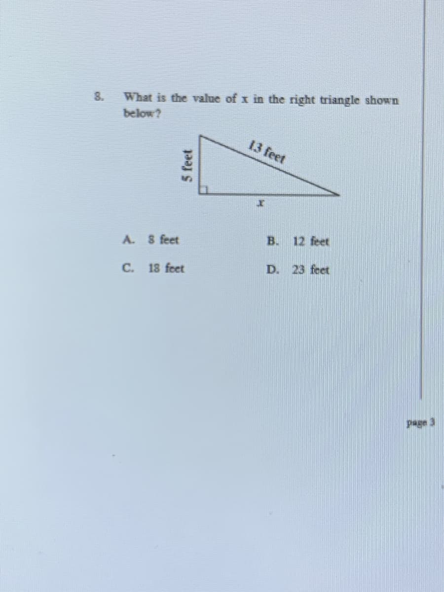 What is the value of x in the right triangle shown
below?
13 feet
5 feet
