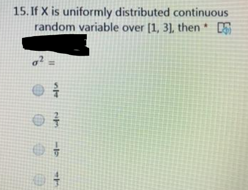 15. If X is uniformly distributed continuous
random variable over [1, 3], then
13D
