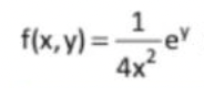 1
f(x, y) =
4x2
