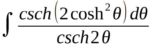 csch (2 cosh´0) de
csch20
