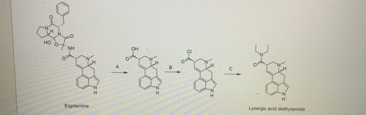 но
NH.
OH
CI
A
C
N-
H.
H.
N.
H.
Ergotamine
Lysergic acid diethylamide
B
