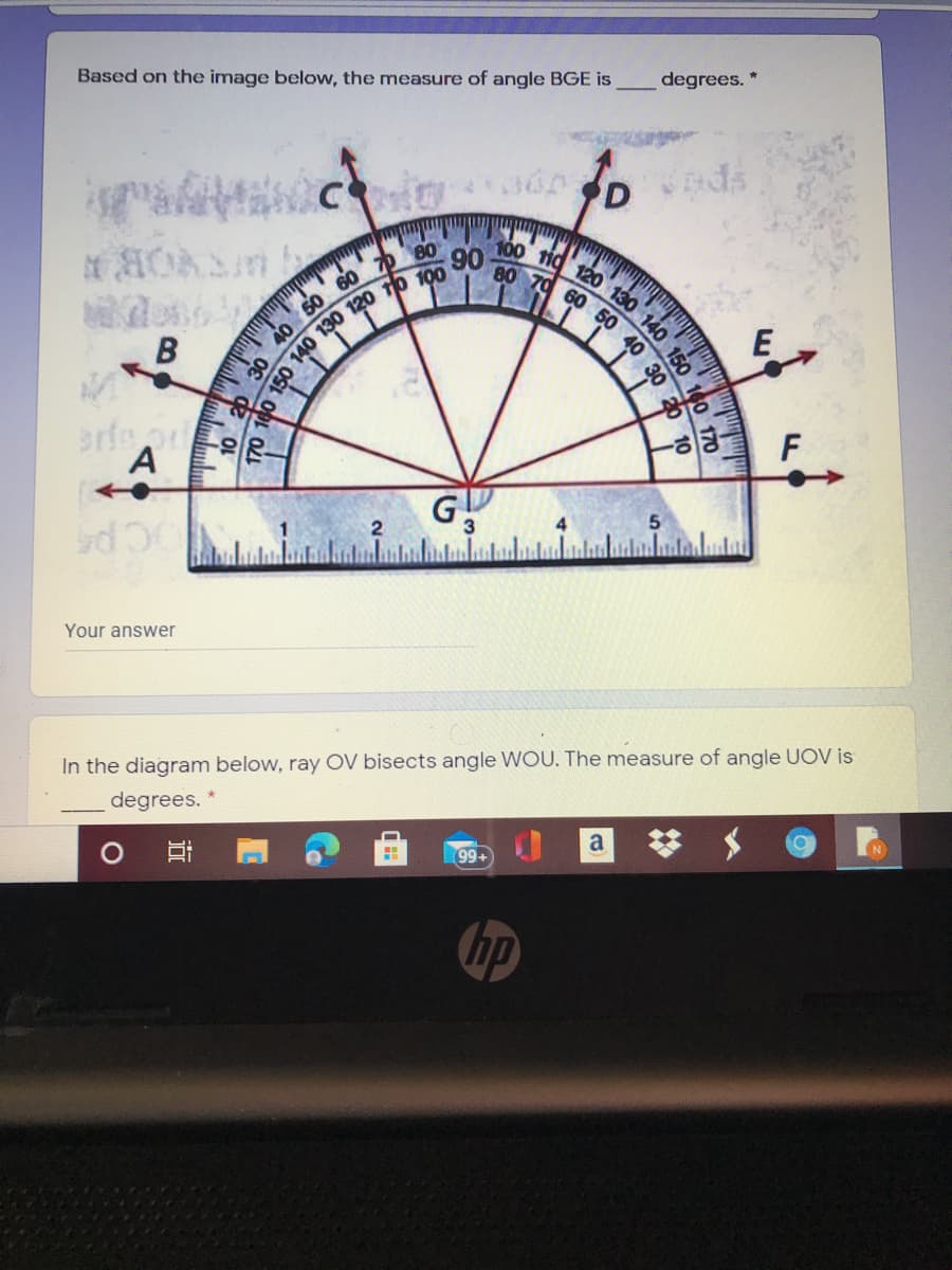 Based on the image below, the measure of angle BGE is
_degrees. *
