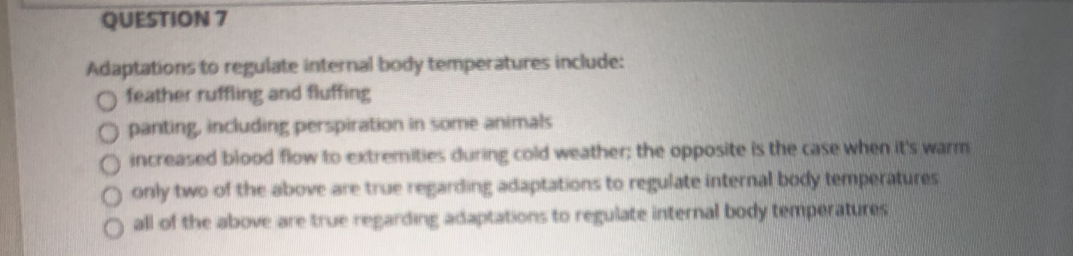 Adaptations to regulate internal body temperatures include:
