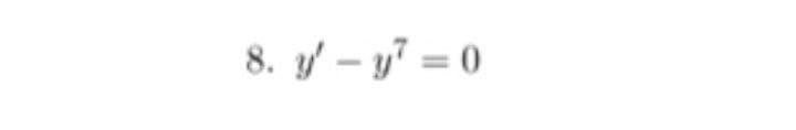 8. y – y7 = 0
