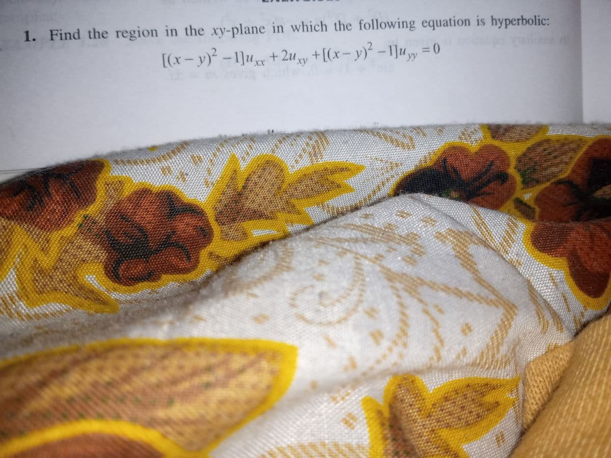 1. Find the region in the xy-plane in which the following equation is hyperbolic:
[(x – y)² -1]u+ 2u +[(x- y)² -1]u,, = 0
%3D
X.
ху
