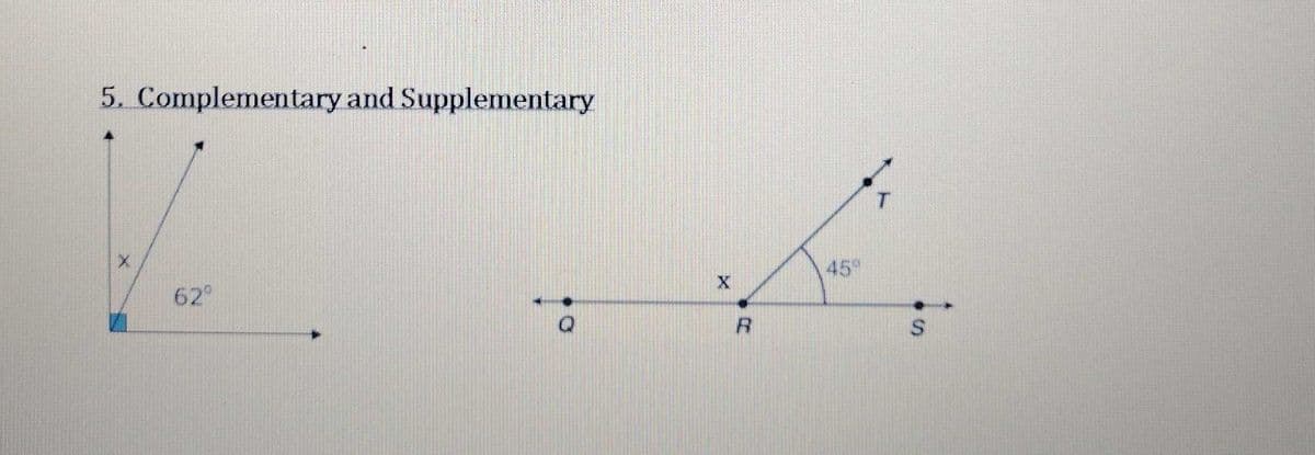 5. Complementary and Supplementary
62°
X
T
S