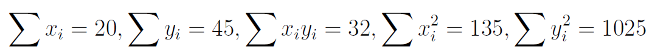 Σ
.-2 Σu= 5. Σε 32. Σ4 15, Σ =
x = 135, > y = 1025
