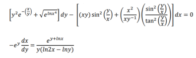 [y²e+ √elnx¹ dy-(xy) sin² (
] dy − (xy) sin² (-) + (-
dx
ey+Inx
dy y(In2x-lny)
-ex
sin²
( )
tan²
dx = 0