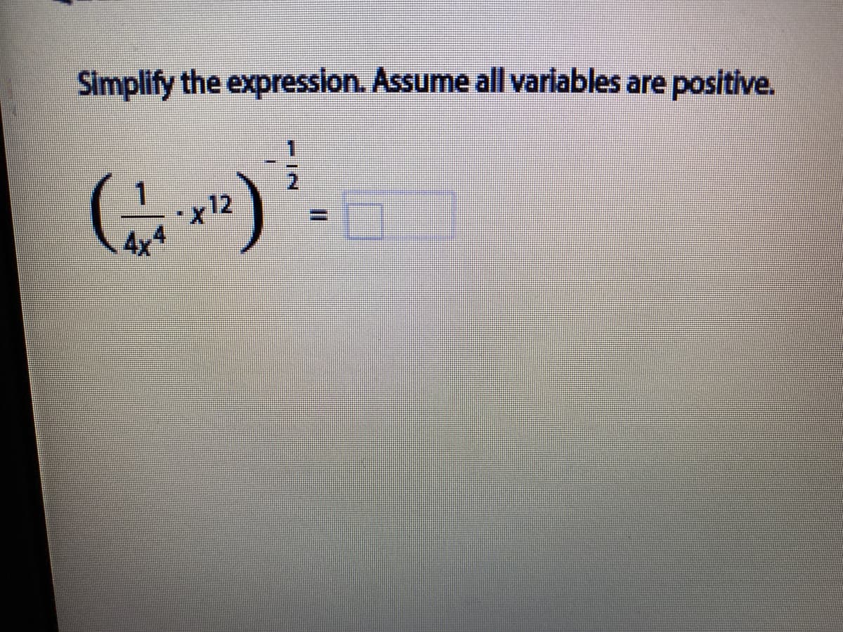 Simplify the expression. Assume all variables are positive.
