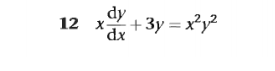 dy
12
:+ 3y = x²y?
