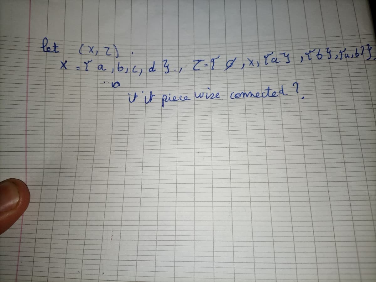 let
(X; Z)
v it piece
wise cennecte d ?
